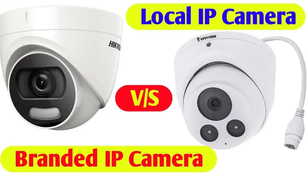 local vs imported CCTV camera comparison